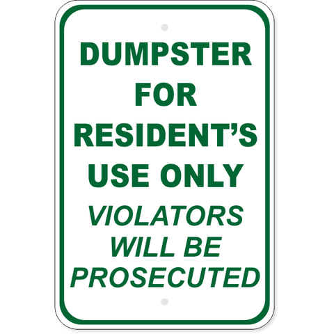 Resident's Only Dumpster 18" x 12" Aluminum Sign