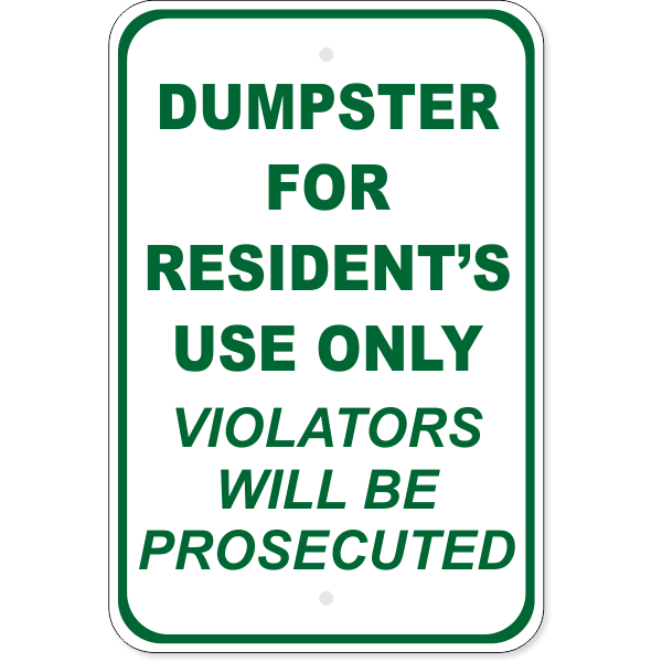 Resident's Only Dumpster 18" x 12" Aluminum Sign