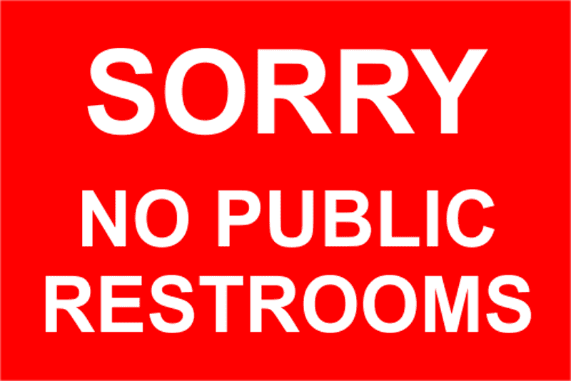 Sorry No Public Restrooms Sign