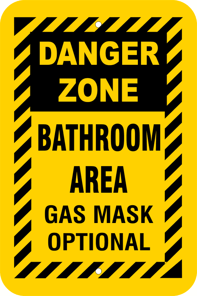 Danger Zone Bathroom Area Sign