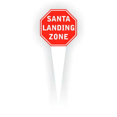 Santa Landing Zone Plastic Stake Sign