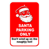 Santa Parking Only Sign