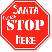 Santa Please Stop Here Plastic Sign