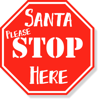 Santa Stop Here Sign