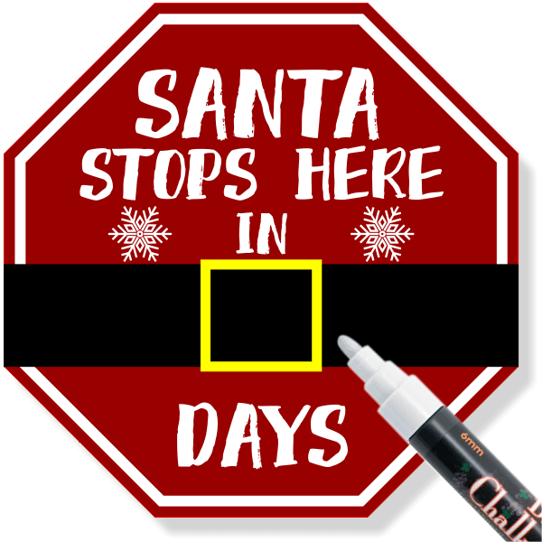 Santa Stops here in - Days - Chalkboard Sign