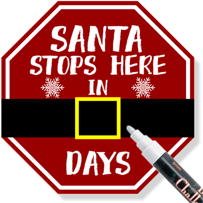 Santa Stops here in - Days - Chalkboard Sign