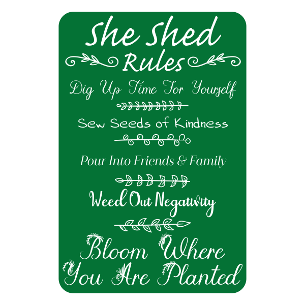 She Shed Rules 4" x 6" Gardening Sign