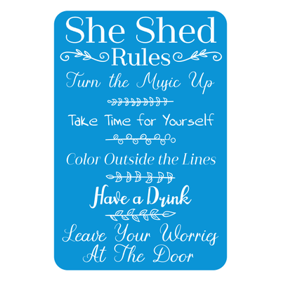 She Shed Rules Sign | 4" x 6"