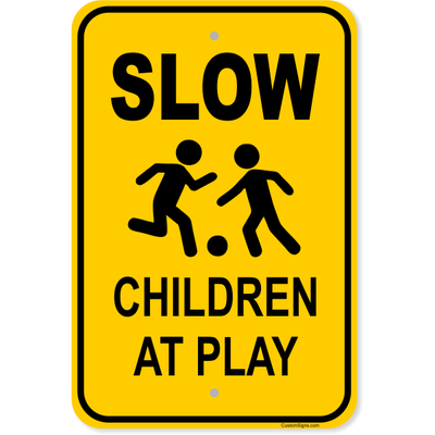 Slow Children at Play Aluminum Sign | 18" x 12"