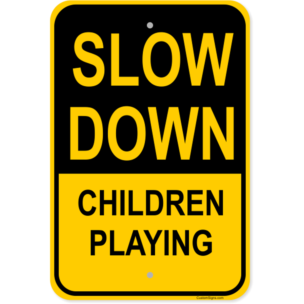 Slow Down Children Playing Aluminum Sign | 18" x 12"