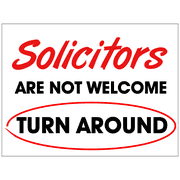 Solicitors Are Not Welcome Turn Around Yard Sign