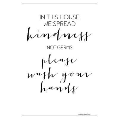 Spread Kindness Not Germs Fancy Hand Washing Full Color Sign | 6" x 4"