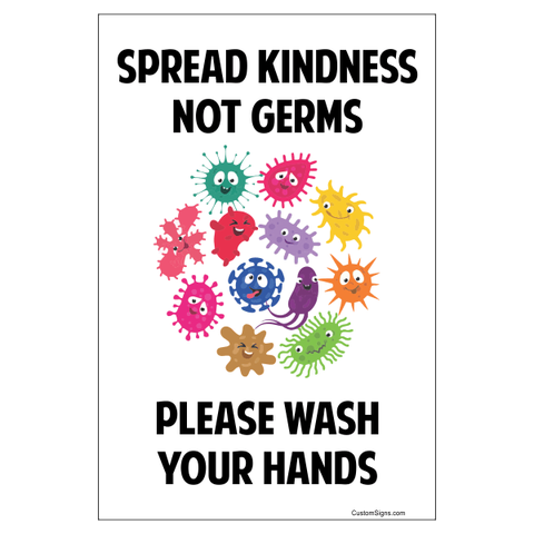 Spread Kindness Not Germs Hand Washing 6" x 4" Full Color Sign