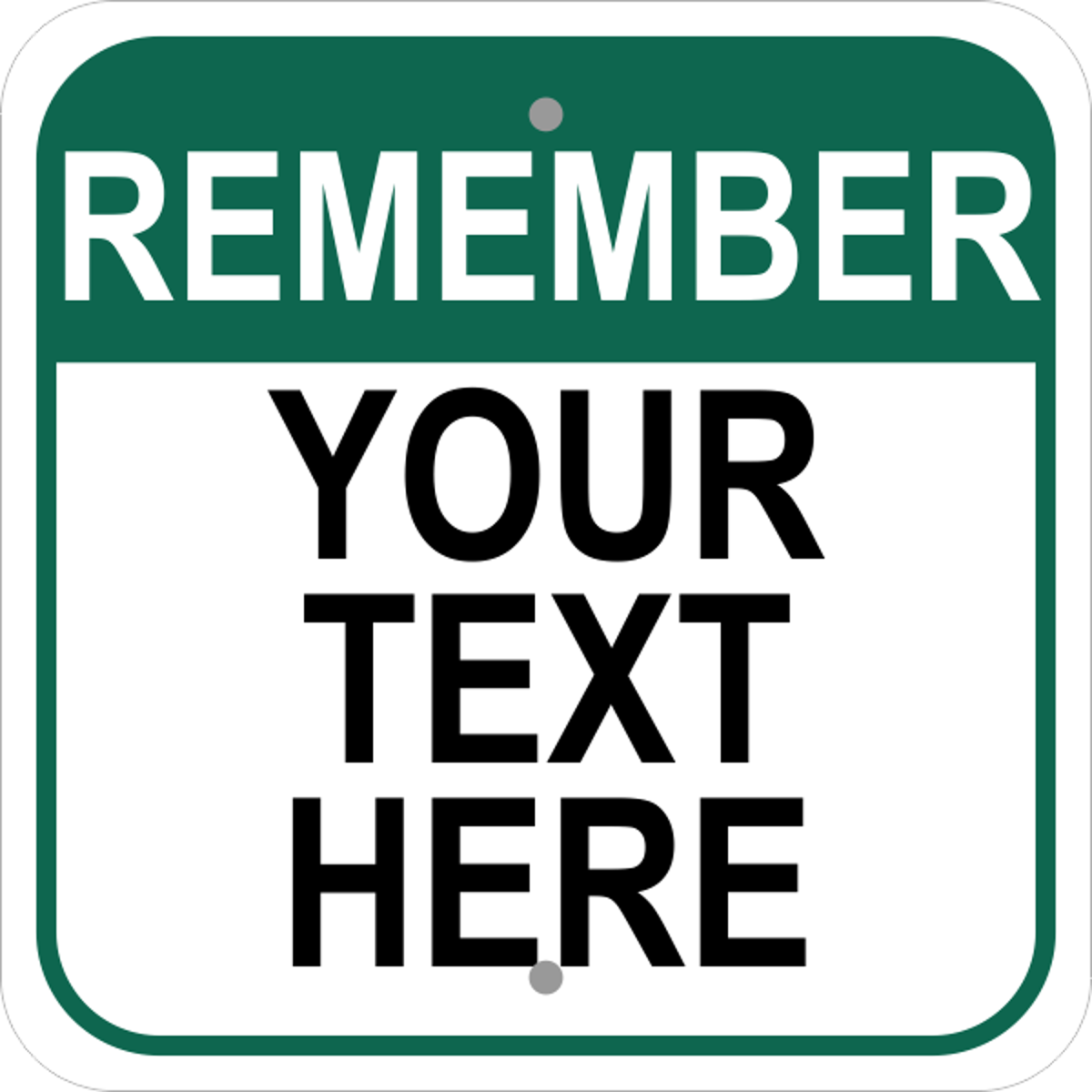 Square Remember Sign