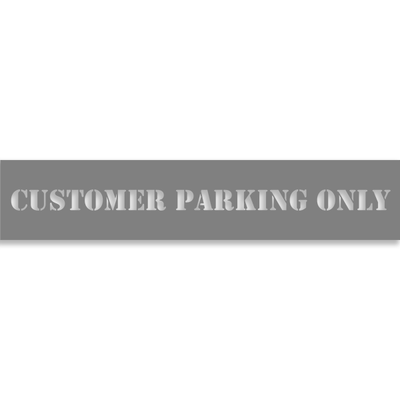 Customer Parking Only 2" x 10" Mylar Stencil