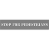 Stop for Pedestrians 2" x 10" Mylar Stencil