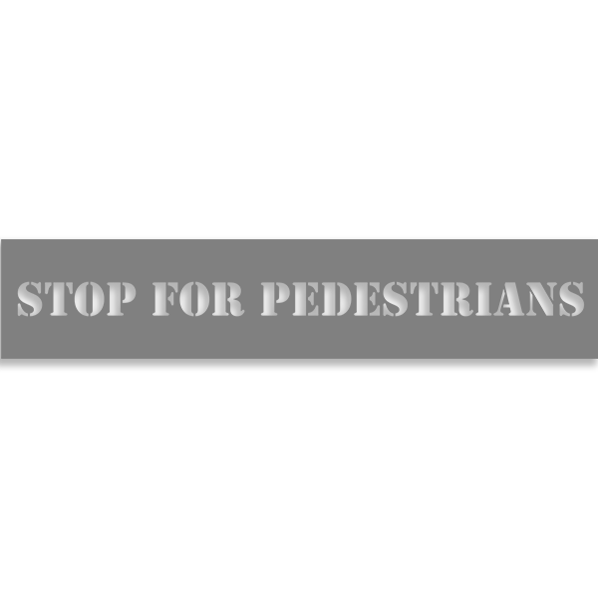 Stop for Pedestrians 2" x 10" Mylar Stencil