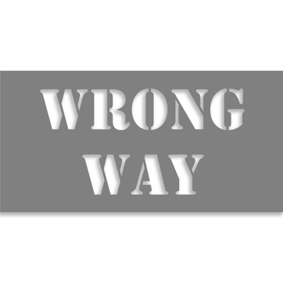 Wrong Way 4" x 8" Mylar Stencil