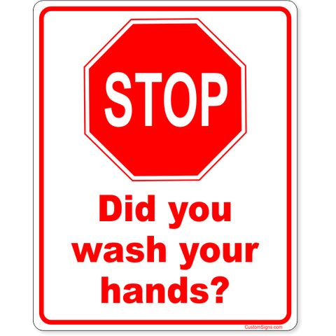 Stop Did You Wash Your Hands 10" x 8" Full Color Sign