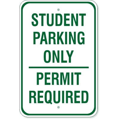 Student Parking Only Permit Required Sign | 18" x 12"