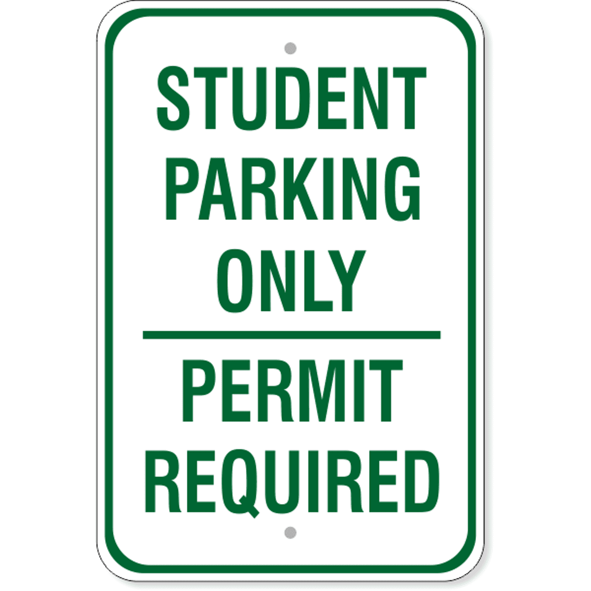Student Parking Only Permit Required Sign | 18" x 12"