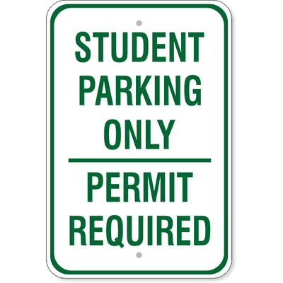 Student Parking Only Permit Required Sign | 18" x 12"