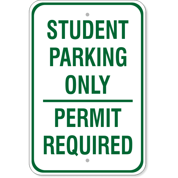 Student Parking Only 18" x 12" Permit Required Sign