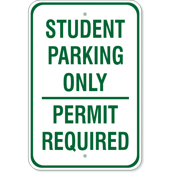 Student Parking Only 18" x 12" Permit Required Sign