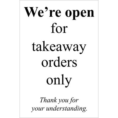 Takeaway Orders Only Sign | 9" x 6"