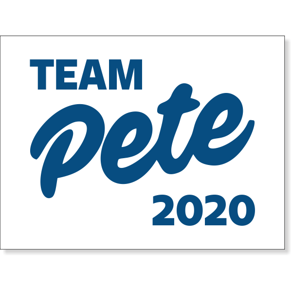 Team Pete Yard Sign | 18