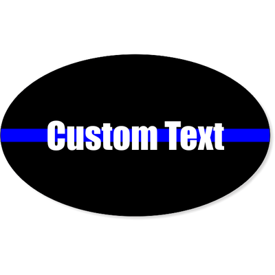 Thin Blue Line Custom Text Oval Bumper Sticker | 3" x 5"