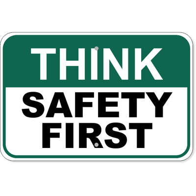 Think Safety First Aluminum Sign | 12" x 18"