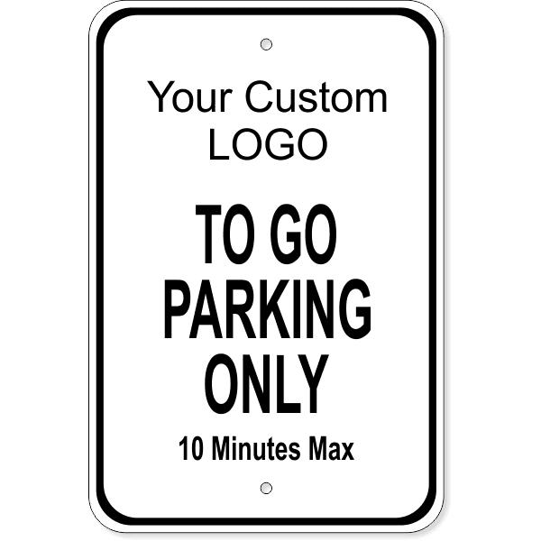 To Go Parking Only 18" x 12" Restaurant Sign