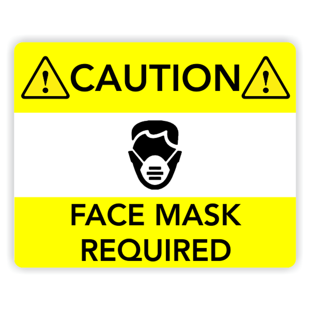 Face Mask Required - Yellow Caution Sign
