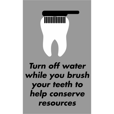 Vertical Brush Teeth Conserve Water Sign