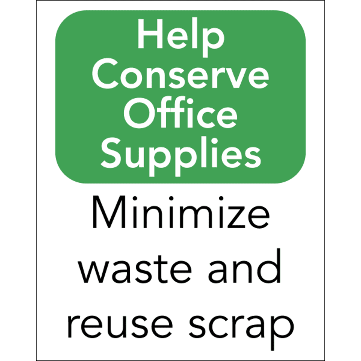 Vertical Conserve Office Supplies Sign