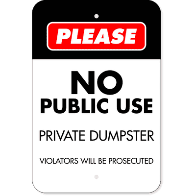 Vertical No Public Use Private Dumpster Sign