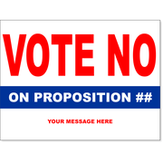 Vote No Proposition Yard Sign | 18" x 24"