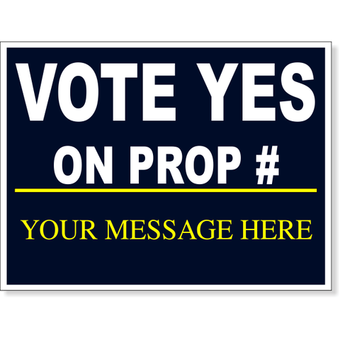 Vote Yes Navy Proposition Yard Sign | 18" x 24"