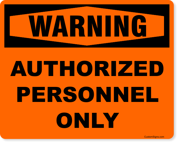 Warning Authorized Personnel Only 8" x 10" Full Color Sign