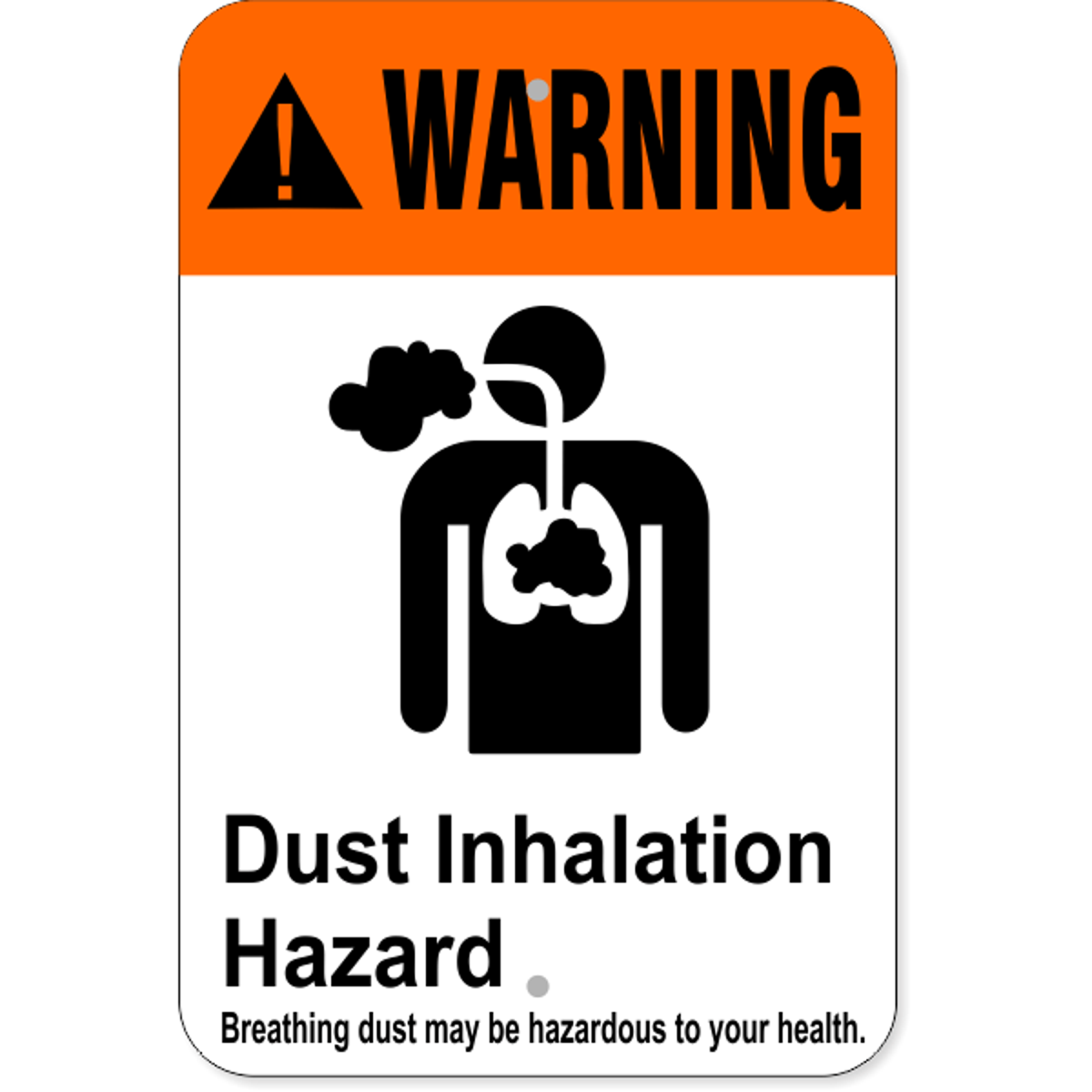 Warning Dust Inhalation Hazard Health Aluminum Sign | 12" x 18"