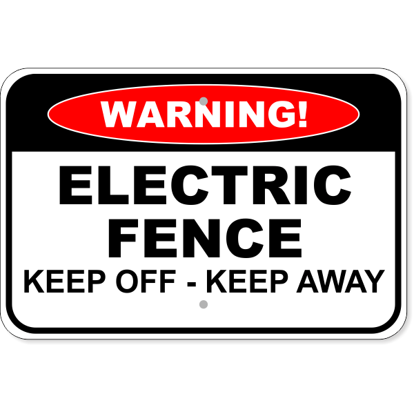 Warning Electric Fence 12" x 18" Aluminum Sign