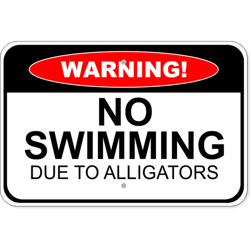 Warning No Swimming Due to Alligators Aluminum Sign | 12" x 18"