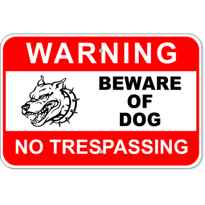 Warning No Trespassing Beware Dog Aluminum Sign | 12" x 18"