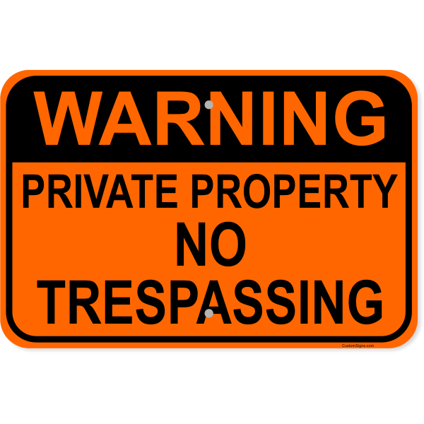 Warning Private Property 12" x 18" Aluminum Sign 