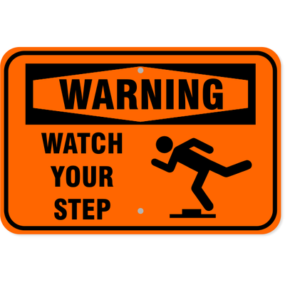 Warning Watch Your Step Icon Aluminum Sign | 12" x 18"