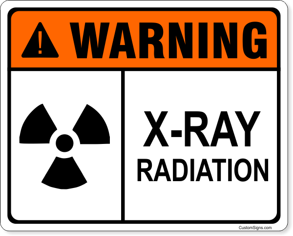 Warning X-Ray Radiation 8" x 10" Full Color Sign