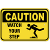 Watch Your Step Aluminum Caution Sign