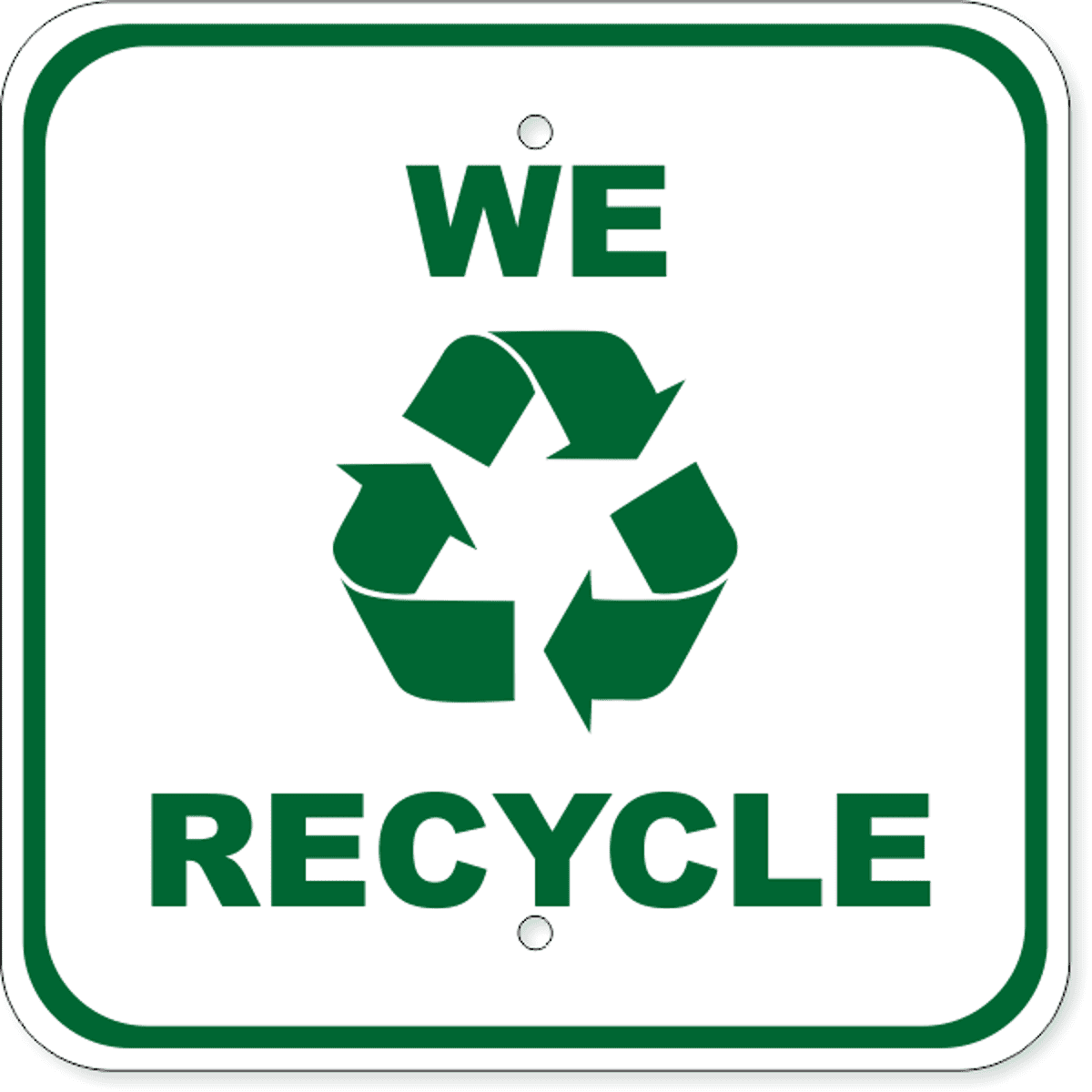 We Recycle Aluminum Sign | 12" x 12"