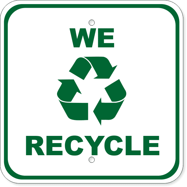 We Recycle 12" x 12" Aluminum Sign